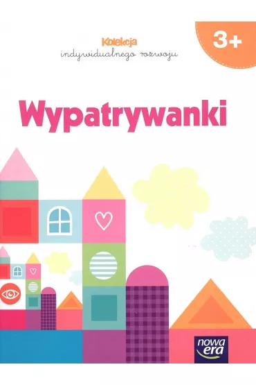 Kolekcja Indywidualnego Rozwoju. Wypatrywanki. 3-latki - Anna Sosnowska, Edyta Kurek