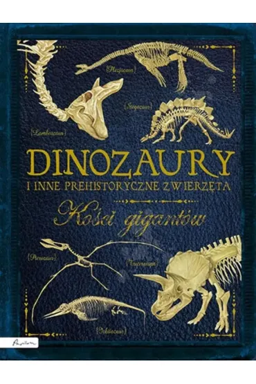 Dinozaury i inne prehistoryczne zwierz�ta. Ko�ci gigant�w - Rob Colson
