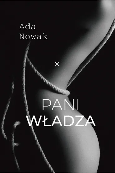 Pani w�adza - Ada  Nowak