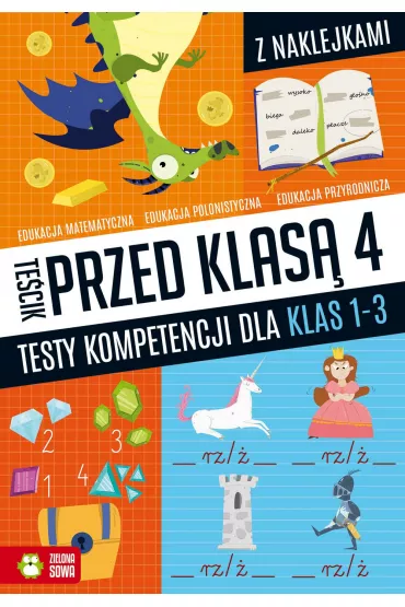 Te�cik przed klas� 4. Testy kompetencji dla klas 1-3 - Roksana  Robok, Katarzyna Zio�a-Zemczak