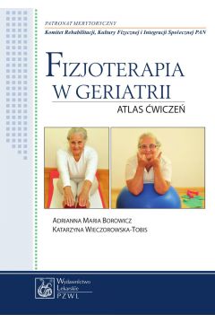 eBook Fizjoterapia w geriatrii. Atlas wicze mobi epub