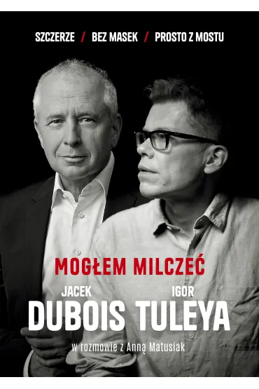 eBook Mog�em milcze� mobi epub - Anna Matusiak, Igor Tuleya, Jacek Dubois