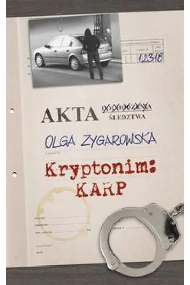 Kryptonim KARP - Olga Zygarowska