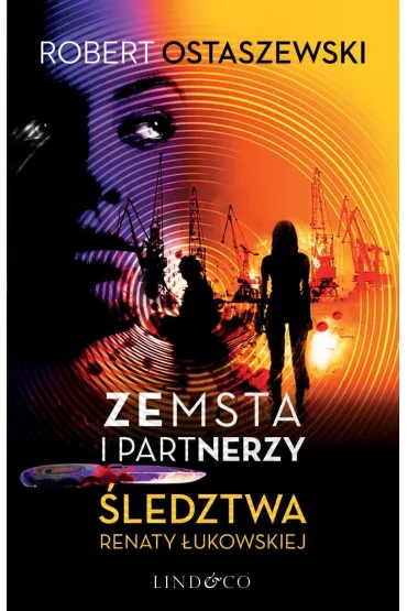Zemsta i Partnerzy. �ledztwa Renaty �ukowskiej - Robert Ostaszewski