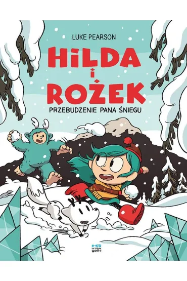 Hilda i Ro�ek. Przebudzenie Pana �niegu - Luke Pearson