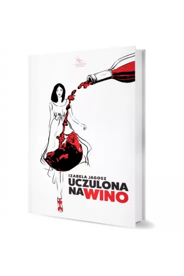 Uczulona na wino - Izabela Jagosz
