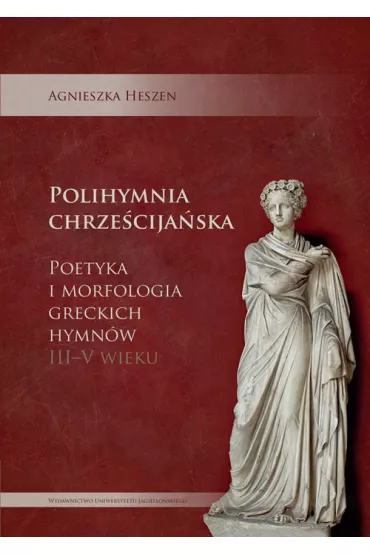 Polihymnia chrze�cija�ska - Agnieszka Heszen