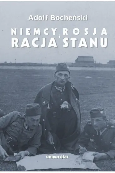 Niemcy, Rosja i racja stanu. Wyb�r pism 1926-1939 - Adolf Boche�ski