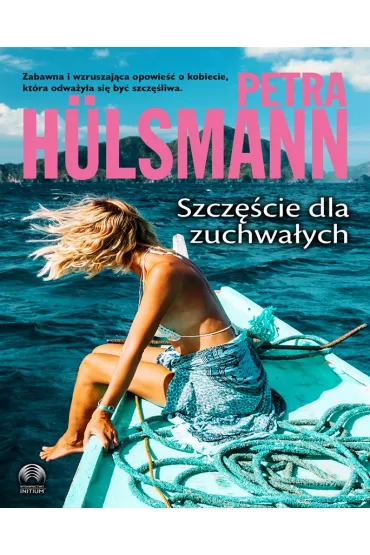Szcz�cie dla zuchwa�ych - Petra Hulsmann