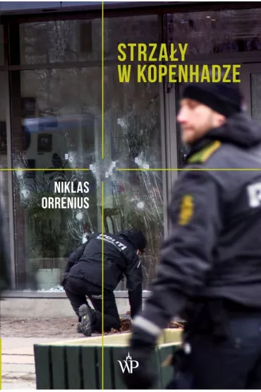 Strza�y w Kopenhadze - Niklas Orrenius