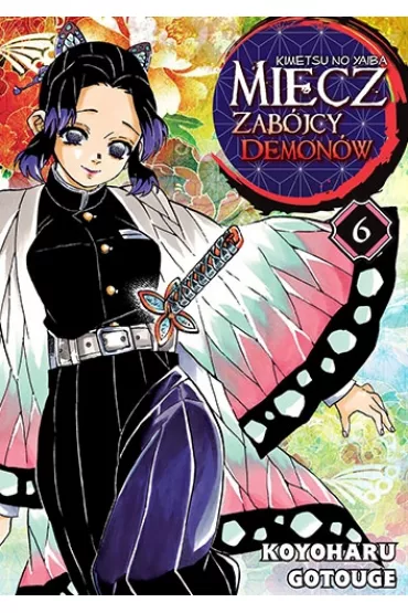 Miecz zab�jcy demon�w. Kimetsu no Yaiba. Tom 6 - Gotouge Koyoharu