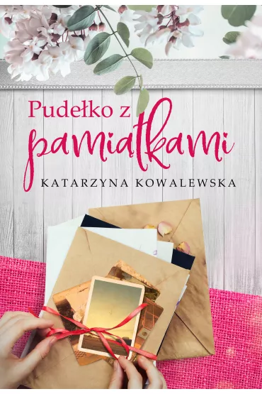 Pude�ko z pami�tkami - Katarzyna Kowalewska