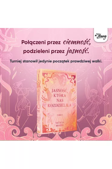 Jasno��, kt�ra nas rozdzieli�a. Ciemno�� i jasno��. Tom 2 - Natalia  Bro�ek