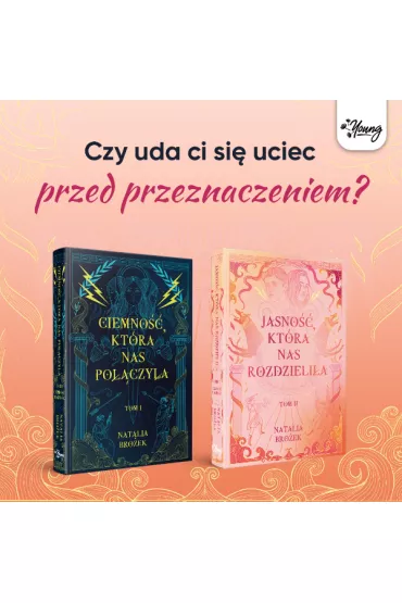 Jasno��, kt�ra nas rozdzieli�a. Ciemno�� i jasno��. Tom 2 - Natalia  Bro�ek