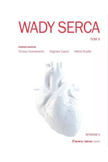 Wady serca. Tom 2 - Witold Ruyo, Zbigniew Gsior, Tomasz Hryniewiecki