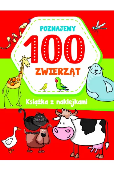 Poznajemy 100 zwierz�t - Joanna Babula