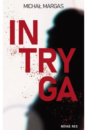 Intryga - Micha�  Margas