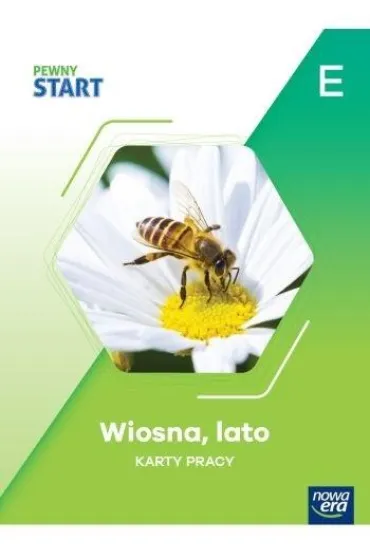 Pewny Start. Poziom E. Wiosna, lato. Karty pracy