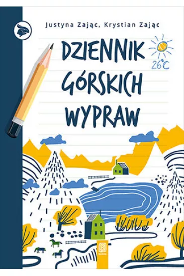 Dziennik g�rskich wypraw - Justyna Zaj�c, Krystian Zaj�c