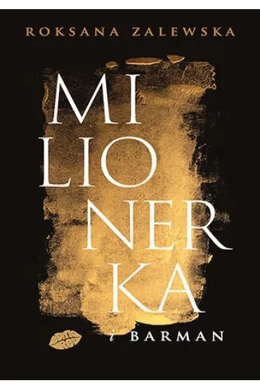 Milionerka i barman - Roksana  Zalewska