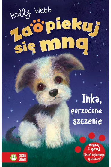 Inka, porzucone szczeni�. Zaopiekuj si� mn� - Holly Webb