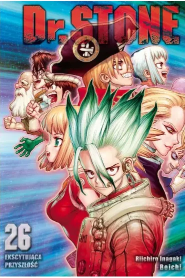 Dr. Stone. Tom 26 - Boichi, Riichiro Inagaki