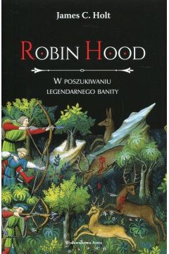 Robin Hood w poszukiwaniu legendarnego banity