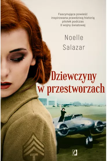 Dziewczyny w przestworzach - Noelle  Salazar