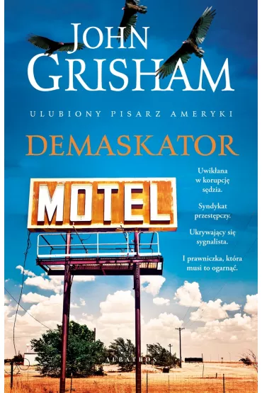 Demaskator. Lacy Stoltz. Tom 1 - John Grisham