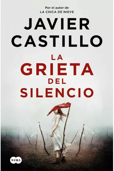 La grieta del silencio - Javier Castillo