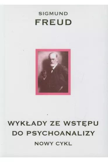 Wykady ze wstpu do psychoanalizy - Zygmunt Freud