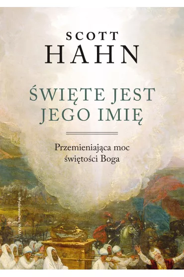 �wi�te jest Jego imi� - Scott Hahn