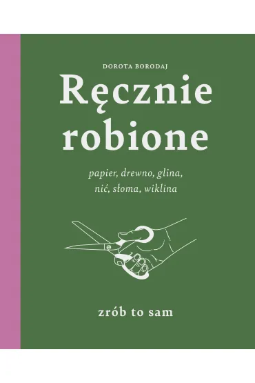 R�cznie robione - Dorota  Borodaj