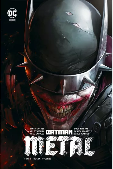 Batman Metal. Mroczni Rycerze. Tom 2 - Scott Snyder, James Tynion IV