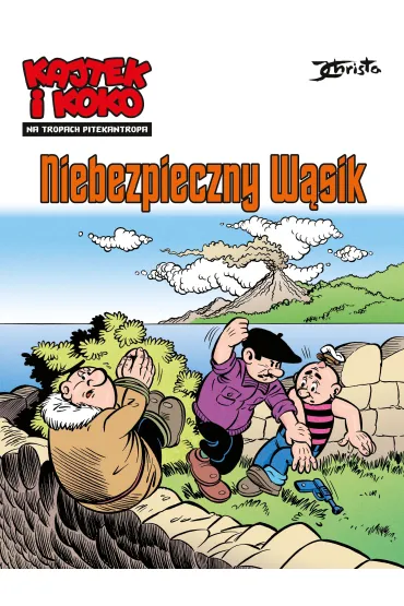 Kajtek i Koko. Na tropach Pitekantropa. Tom 1. Niebezpieczny W�sik - Janusz Christa