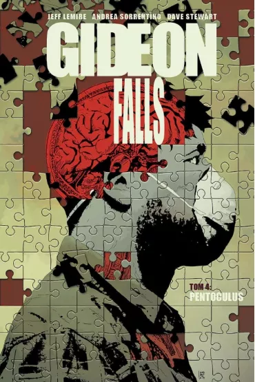 Pentoculus. Gideon Falls. Tom 4 - Jeff Lemire, Andrea  Sorrentino, Dave Stewart