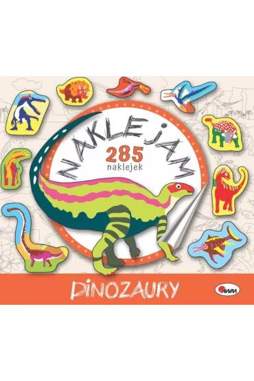 Dinozaury. Naklejam 285 - Leszek Mi�oszewski