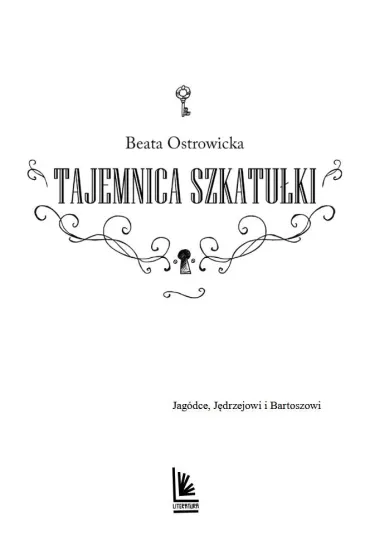 Tajemnica szkatu�ki. Zagadka starego dworu. Tom 2 - Beata Ostrowicka