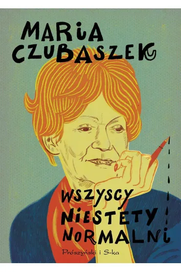 Wszyscy niestety normalni. Du�e Litery - Maria Czubaszek