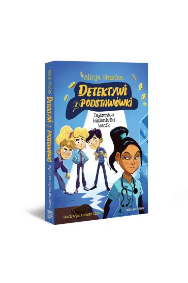 Tajemnica higienistki Wacik. Detektywi z podstaw�wki. Tom 6 - Alicja Sinicka