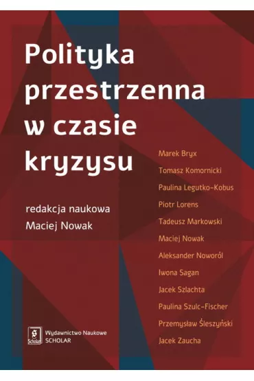 Polityka przestrzenna w czasie kryzysu - Maciej Nowak