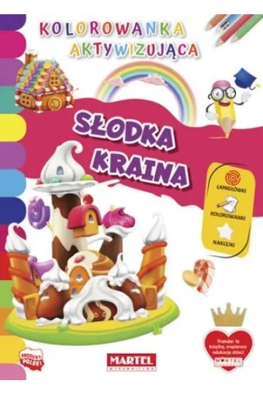 S�odka kraina. Kolorowanka aktywizuj�ca
