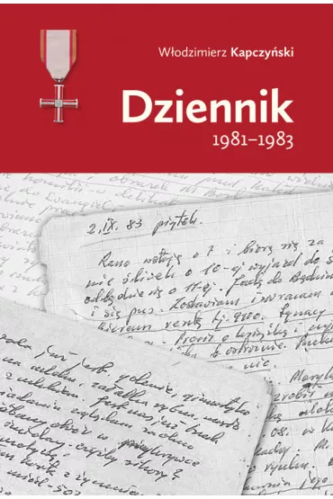 Dziennik 1981-1983 - W�odzimierz  Kapczy�ski