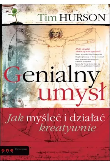 Genialny umys�. Jak my�le� i dzia�a� kreatywnie - Tim Hurson