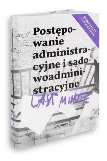 Last Minute. Prawo post�powanie administracyjne... - Bogus�aw G�szcz, Piotr Bronny