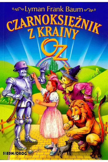 Czarnoksi�nik z Krainy Oz. Kraina Oz. Tom 1 - Lyman Frank Baum