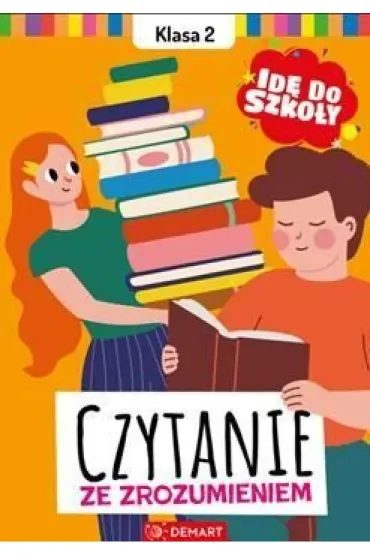 Id� do szko�y. Czytanie ze zrozumieniem. Klasa 2 - Karolina Glinka-Komorowska