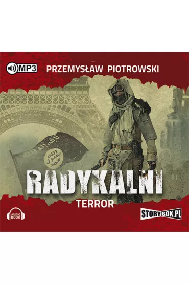 Audiobook Radykalni. Terror CD - Przemys�aw Piotrowski