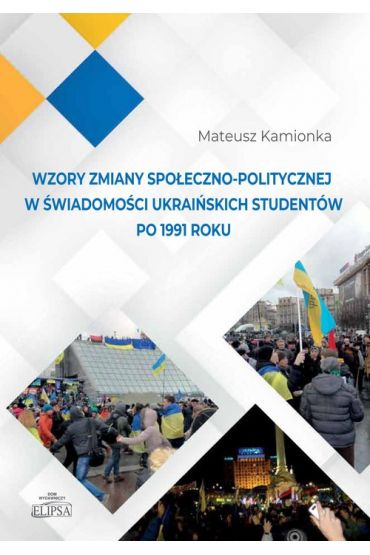 Wzory zmiany społeczno-politycznej w świadomości ukraińskich studentów po 1991 roku