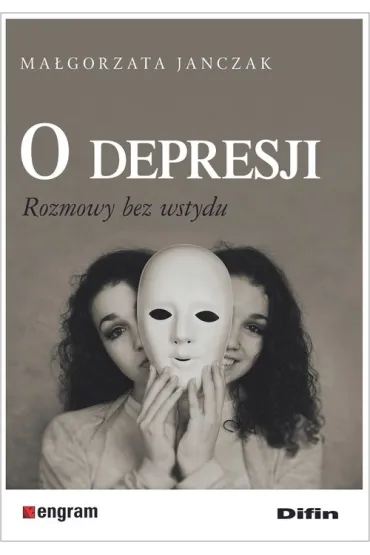 O depresji. Rozmowy bez wstydu - Ma�gorzata Ja�czak